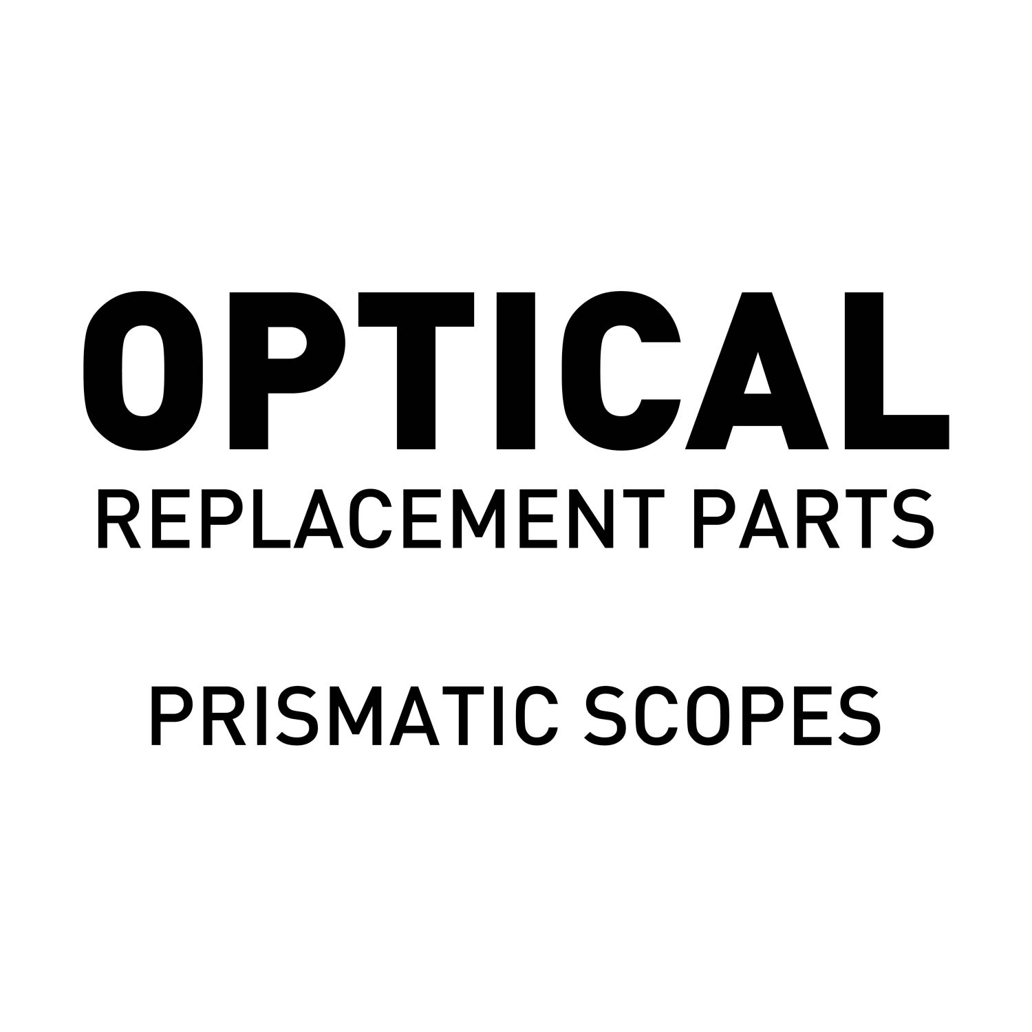 Replacement Part - Optical - Prism/Red Dots